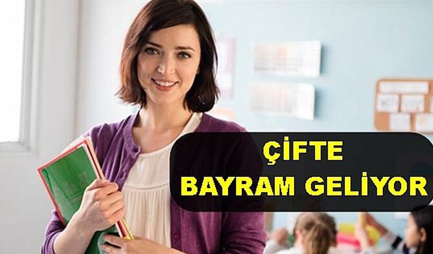 Öğretmenlere ve öğrencilere bayram sonrası müjdesi